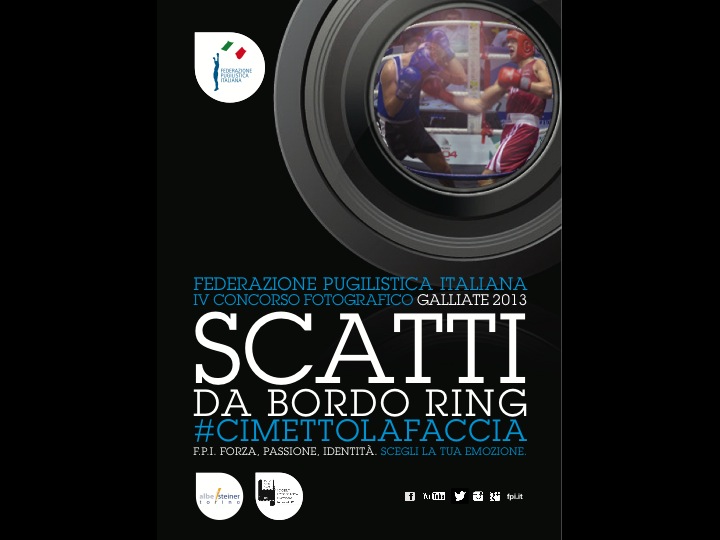  91° Italian Boxing Championships Galliate 2013: IV Concorso Fotografico Scatti da Bordo RIng