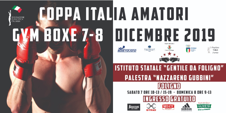 7-8 DICEMBRE 2019, SUL RING DI FOLIGNO E’ DI SCENA LA BOXE AMATORIALE CON LA “COPPA ITALIA AMATORI GYM BOXE”  