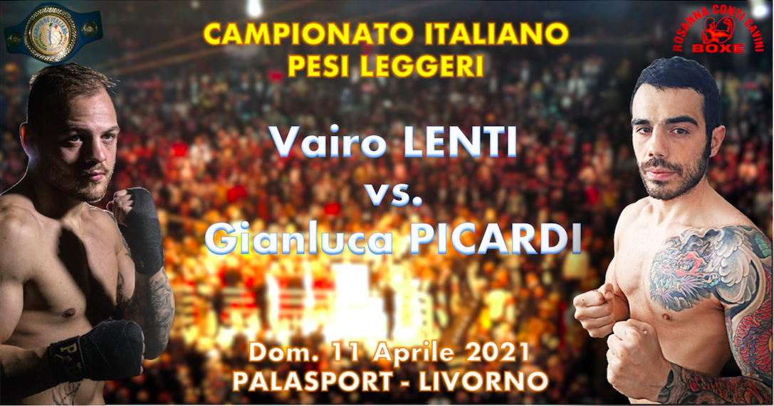 L'11 Aprile a Livorno Picardi vs Lenti per il Titolo Italiano Leggeri - Diretta Youtube FPIOfficialChannel e gazzetta.it 
