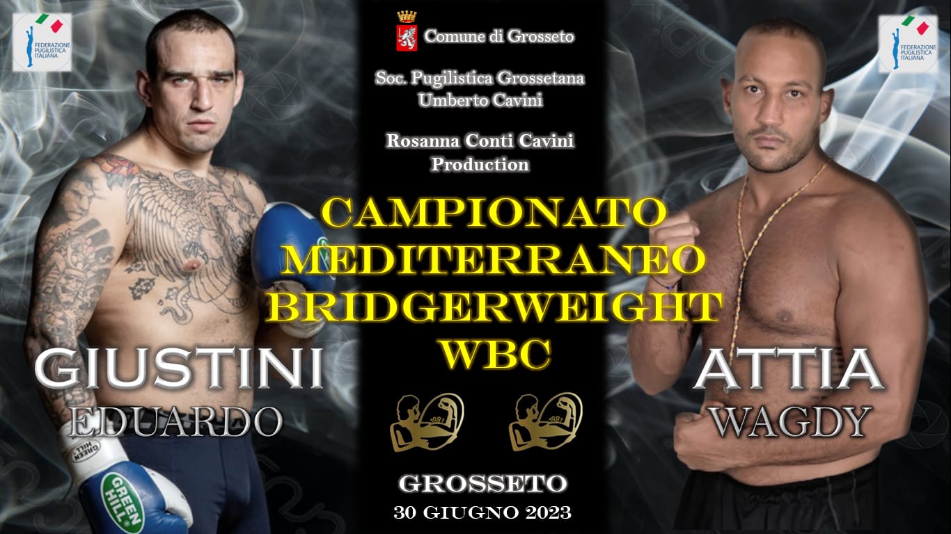 Il 30 giugno a Grosseto Giustini vs Attia per il WBC Mediterraneo BridgerWeight 