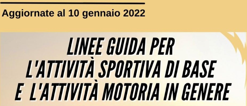 EMERGENZA COVID-19: Linee Guida Attività Sport di Base e Attività Motoria in genere Agg. 10/1/2022