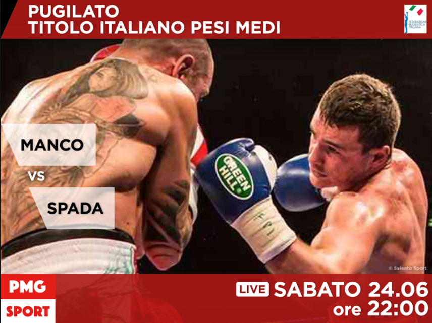 Domani a Ugento Manco vs Spada Titolo Italiano Medi - Info TV e STREAMING #ProBoxing 