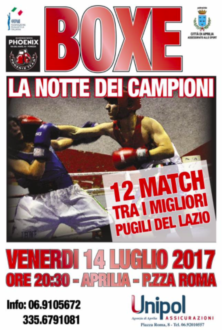 Venerdì 14 Luglio ad Aprilia "La Notte Dei Campioni" - Sul ring i migliori boxer del Lazio 