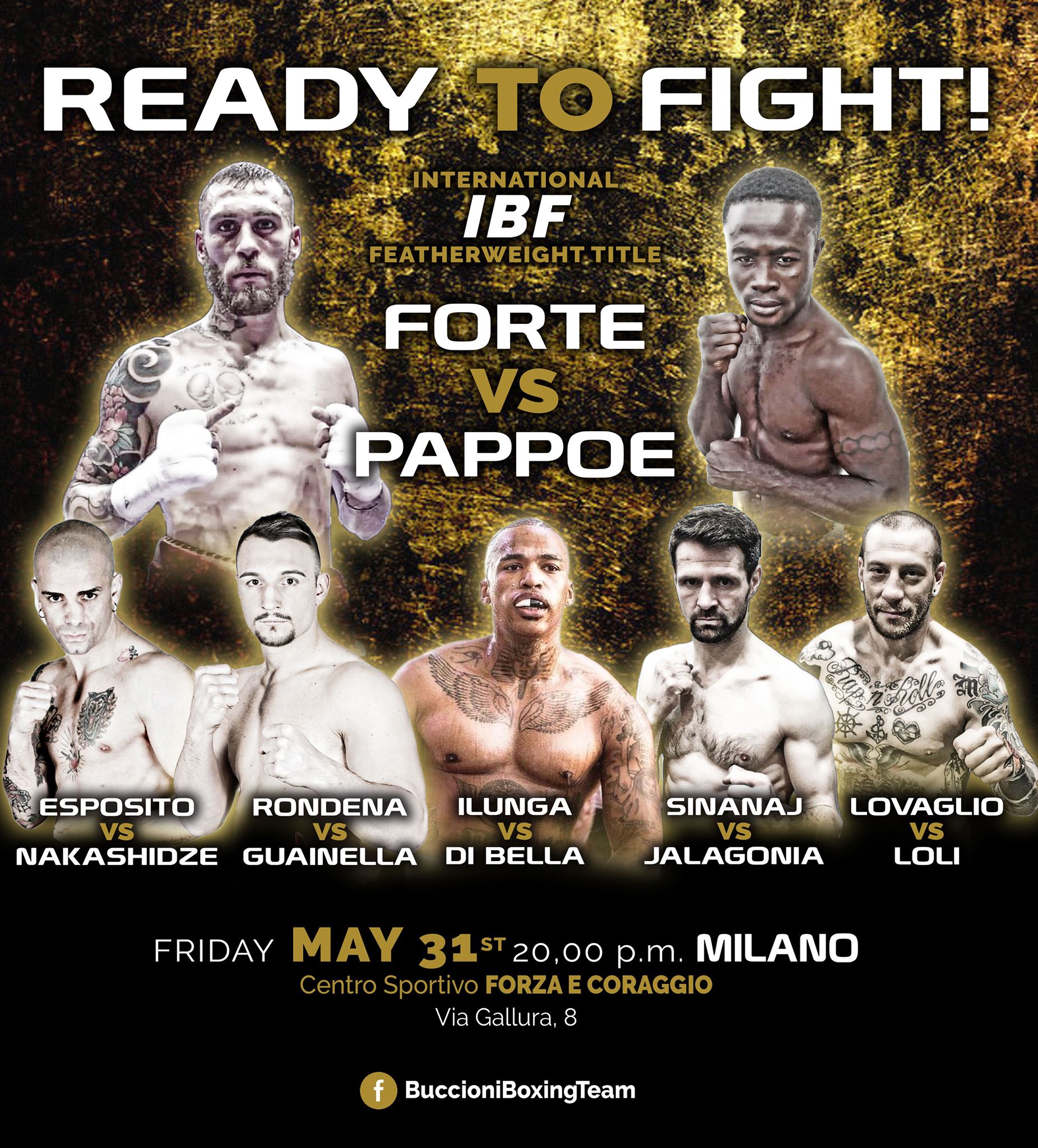31 maggio Milano - Ready to fight! Main Event: Forte vs Pappoe Int. IBF Piuma 