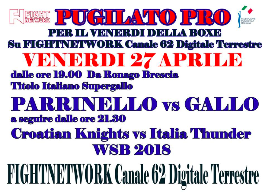 Programmazione Pugilistica Fight Network Italia del 27/04 pv 