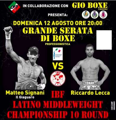 Il 12 Agosto a Gatteo a Mare Signani vs Lecca per il latino IBF Medi - Nel Sottoclou esordio pro per Mirko Natalizi #ProBoxing