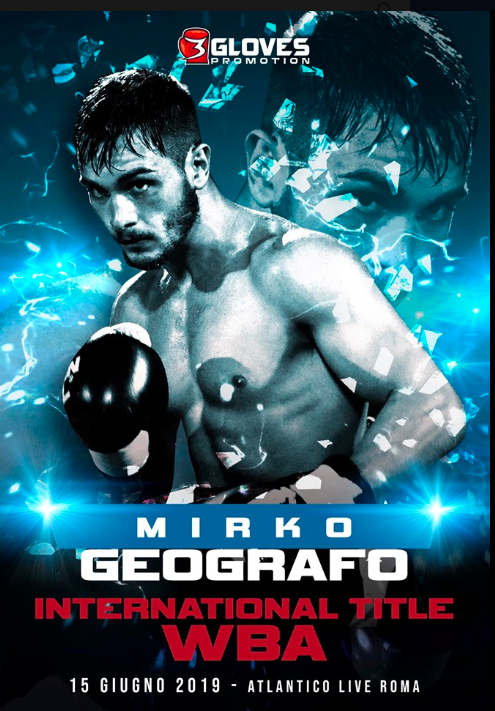 Mirko Geografo combatterà per il Titolo Int. WBA Superwelter il 15 Giugno a Roma 