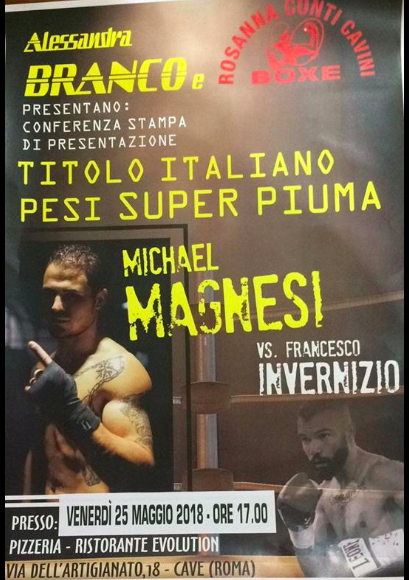 Venerdì 25 Maggio a Cave la Presentazione ufficiale del Match per il Titolo Italiano SuperPiuma Magnesi vs Invernizio #ProBoxing