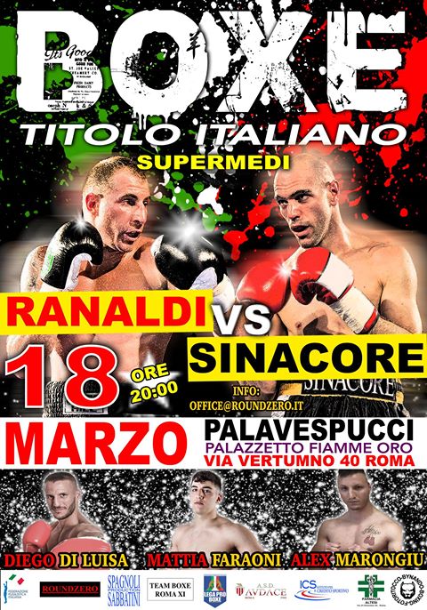 Sabato 18 Marzo a Roma Ranaldi vs Sinacore per Titolo Italiano SuperMedi - Programma e InfoTicket #ProBoxing 