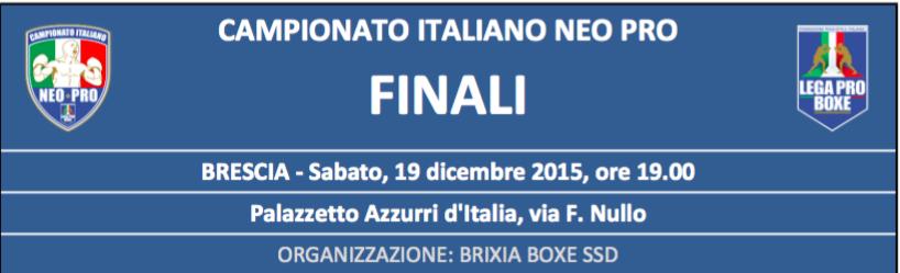 Sabato 19 Dicembre a Brescia le FINALISSIME DEL Campionato NeoPro #LegaProBoxe 