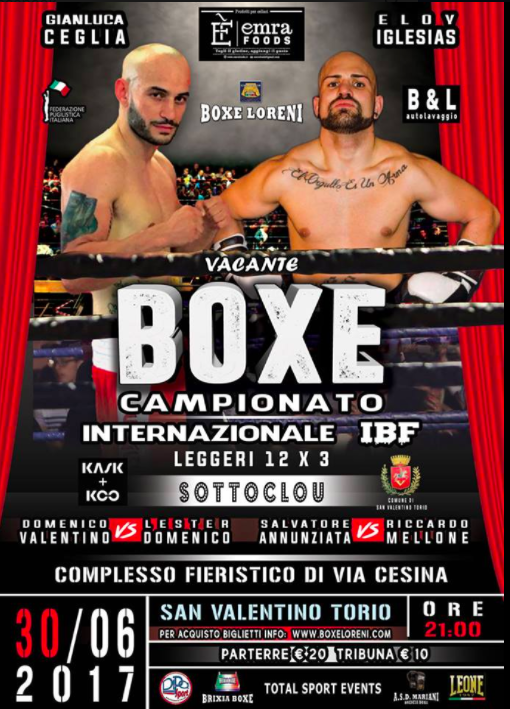 Il 30 Giugno a S. Valentino in Torio Ceglia vs Iglesias per l'Internazionale IBF Leggeri - Info Ticket #ProBoxing