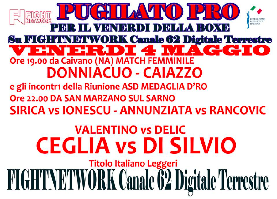 Programmazione Pugilistica Fight Network Italia del 04/05 pv