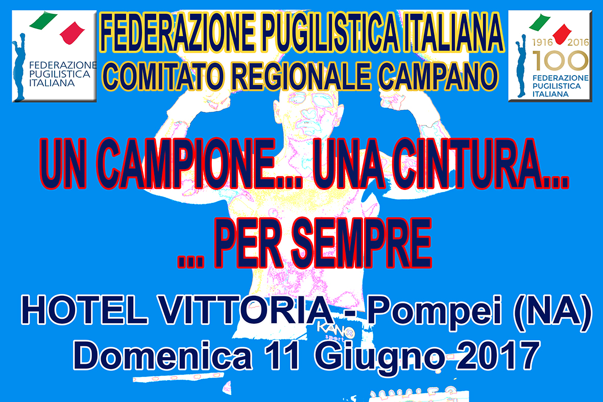 UN CAMPIONE…UNA CINTURA..PER SEMPRE - Domenica 11 Giugno a Pompei 
