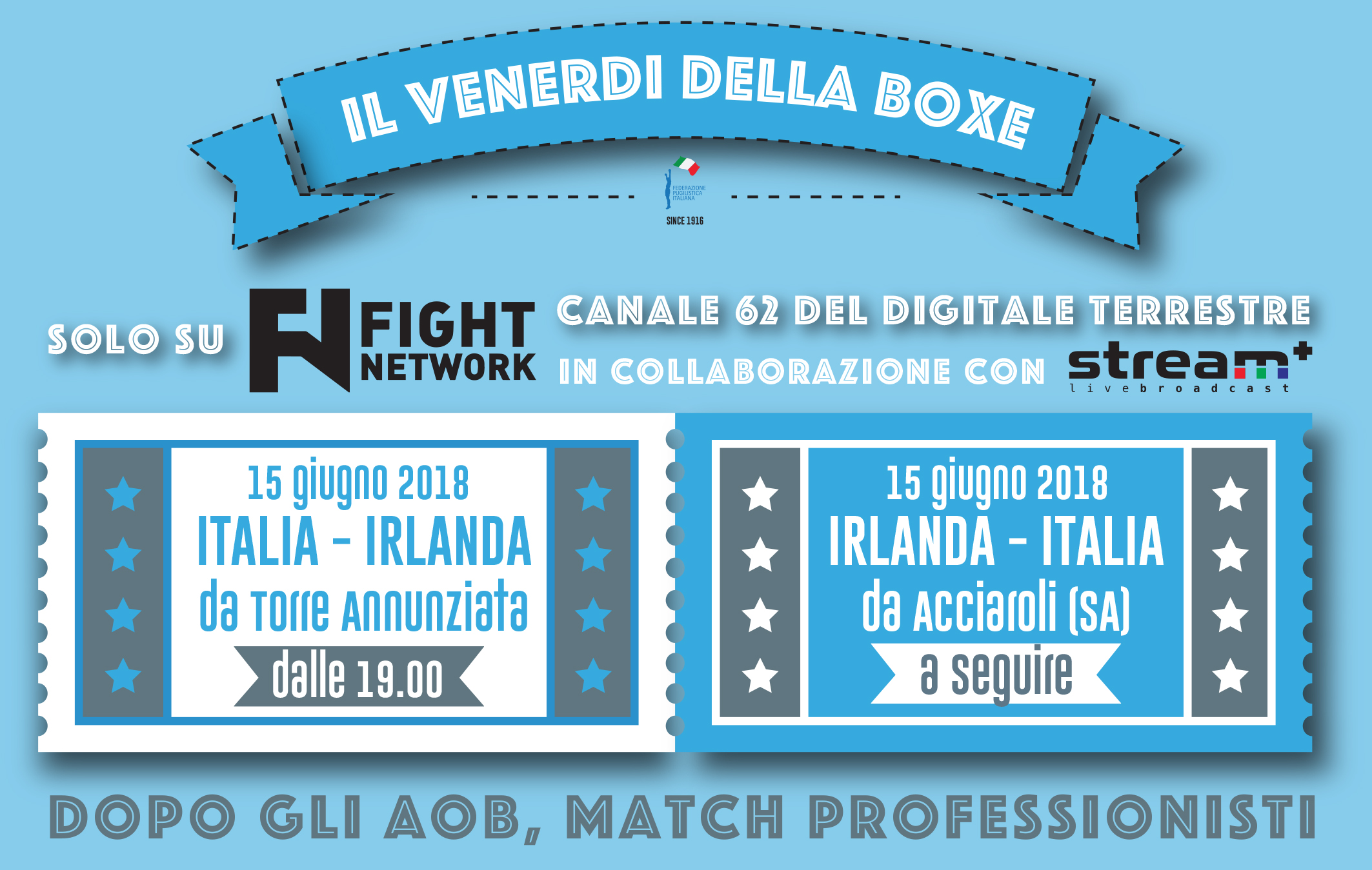 Programmazione Pugilistica Fight Network Italia 15 Giugno - Sfida Team Italiano vs Team Irlanda