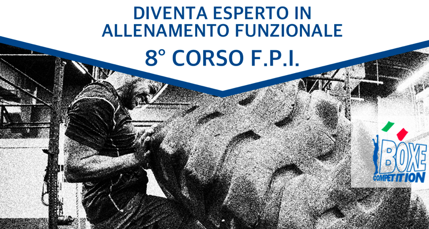 8° Corso F.P.I. per Esperti in Allenamento Funzionale 10/11 Marzo 2018 – Roma