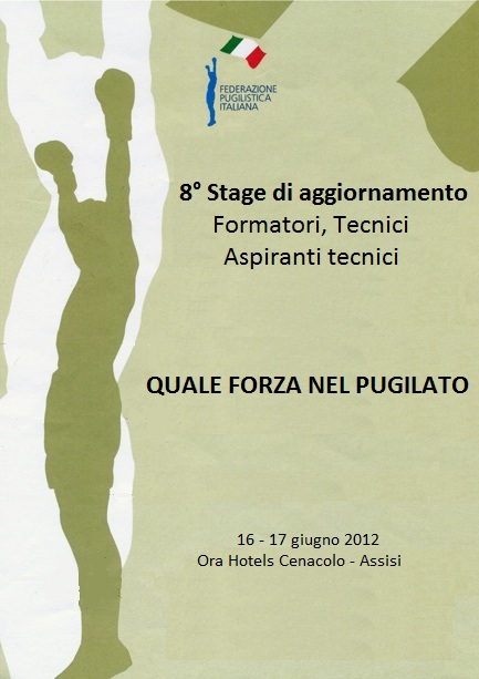 8° Stage Aggiornamento Formatori, Tecnici e Aspiranti Tecnici - Assisi 16-17 Giugno