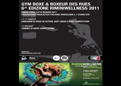 La GYM-BOXE - Boxeur Des Rues sarà presente al Rimini Wellness dal 12 al 15 Maggio 2011