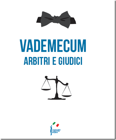 Ecco il primo Vademecum per Arbitri e Giudici