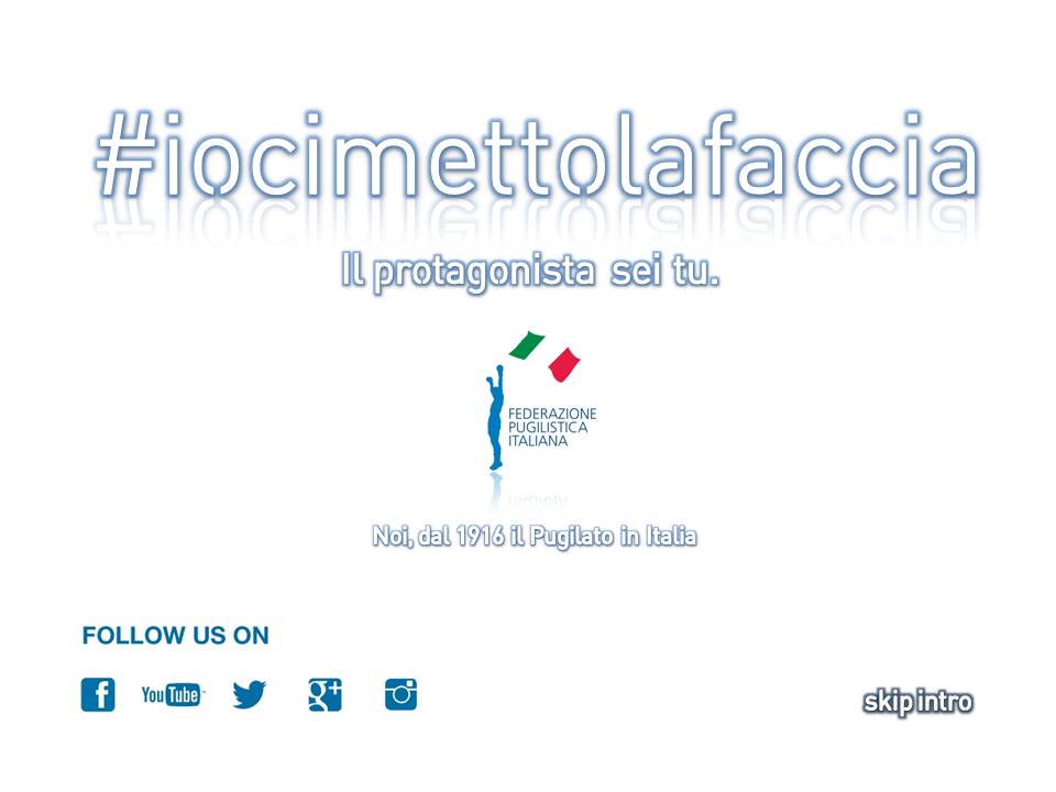 Campagna FPI #IOCIMETTOLAFACCIA - Il Protagonista sei TU