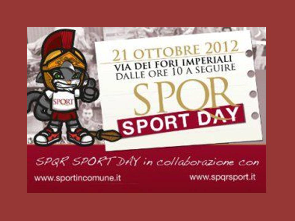 SpqrSport Day 2012:Settore AmatorialeFPI presente. Special Guest Presidente Falcinelli e Mangiacapre
