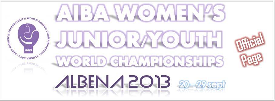 AIBA Women's Junior/Youth World Boxing Championships Albena 2013