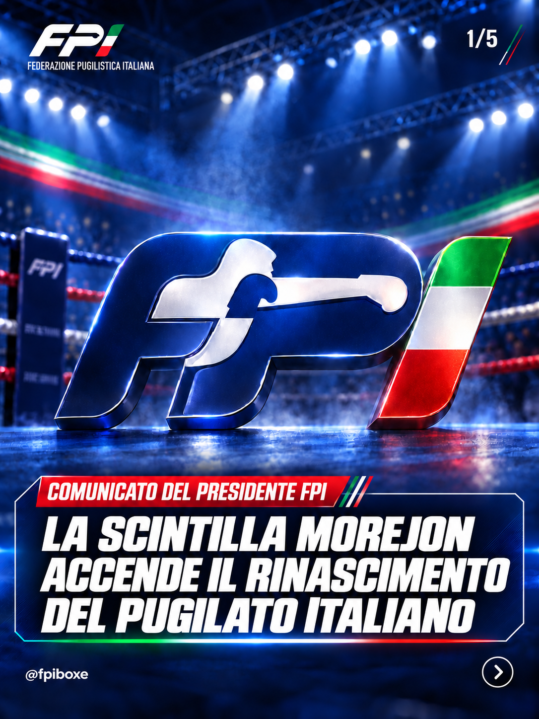 Comunicato del Presidente FPI Flavio D’Ambrosi   LA SCINTILLA MOREJON ACCENDE IL RINASCIMENTO DEL PUGILATO ITALIANO