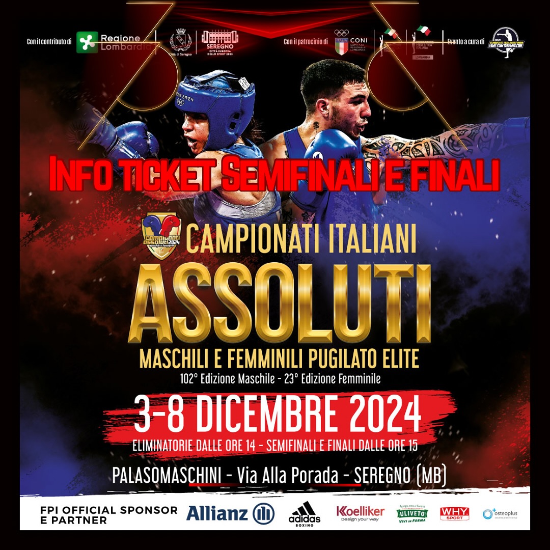 I CAMPIONATI ITALIANI ASSOLUTI 2024 - SEREGNO 3-8 DICEMBRE: INFO TICKET PER SEMIFINALI E FINALI 