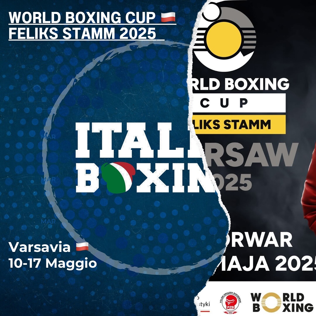 ANCHE L'ITALIA BOXING TEAM AL World Boxing Cup - Feliks Stamm Warsaw 2025