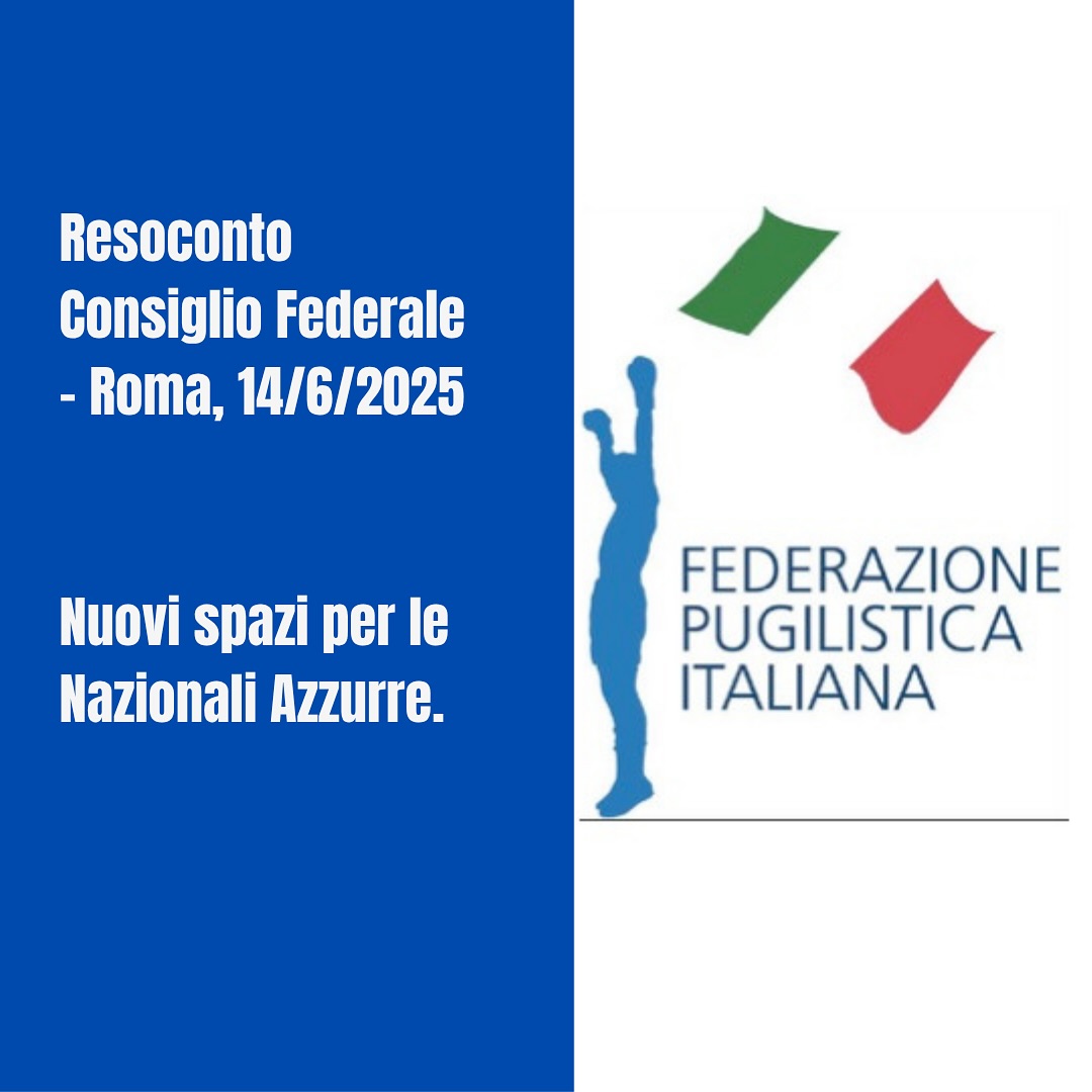 RESOCONTO CONSIGLIO FEDERALE - ROMA 14/6/2025 