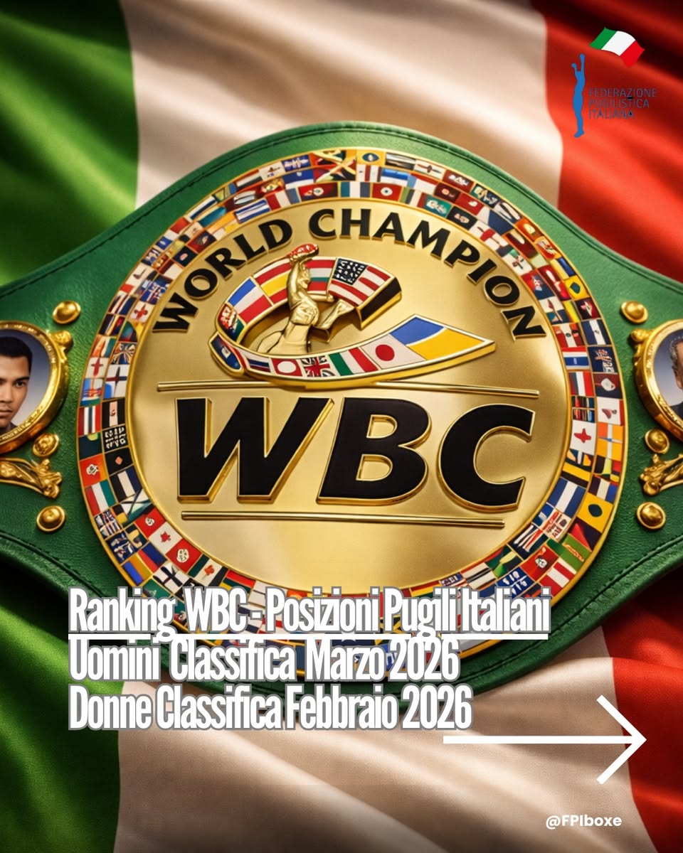 RANKING WBC FEB/MAR 2026 - 16 I BOXER ITALIANI NELLE CLASSIFICHE MONDIALI