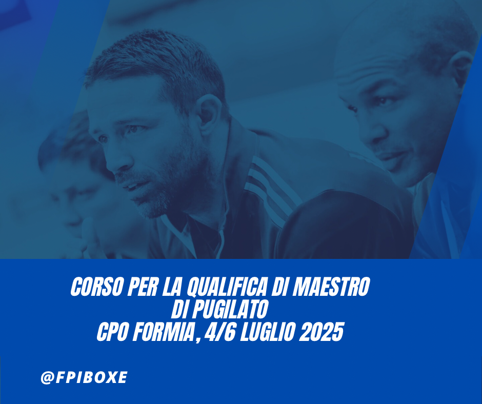 Comunicato n.34 del 21 maggio 2025 - Corso per Maestro di Pugilato 