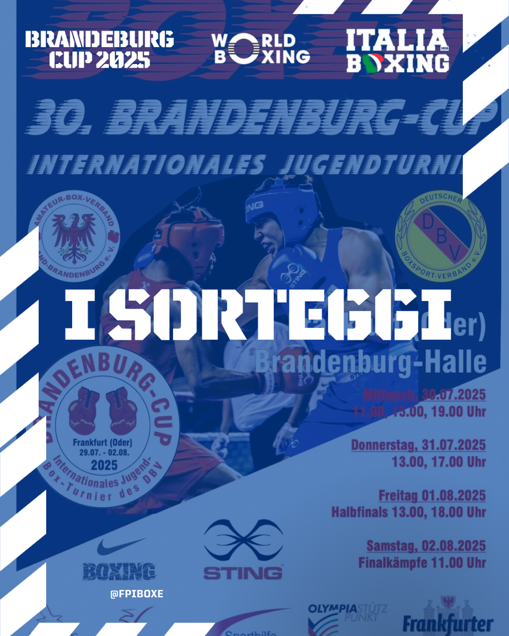 BRANDENBURG CUP 2025 - SORTEGGI ITABOXING - PROGRAMMA MATCH AZZURRI/AZZURRE DAY1