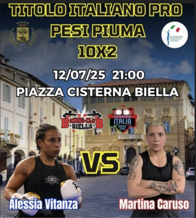 Il 12 Lufglio a Biella la sfida per il Titolo Italiano Piuma tra Alessia Vitanza e Martina Caruso 