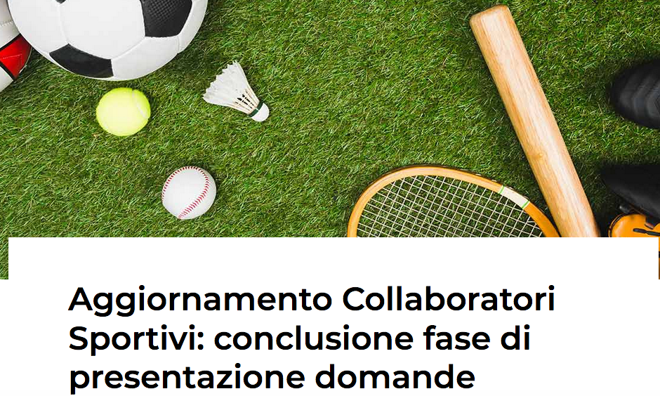 Aggiornamento Collaboratori Sportivi: conclusione fase di presentazione domande