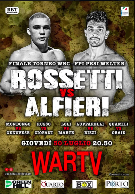 Il 30 Luglio pv a Roma la Finale Welter 2° Trofeo Cinture Rossetti vs Alfieri 