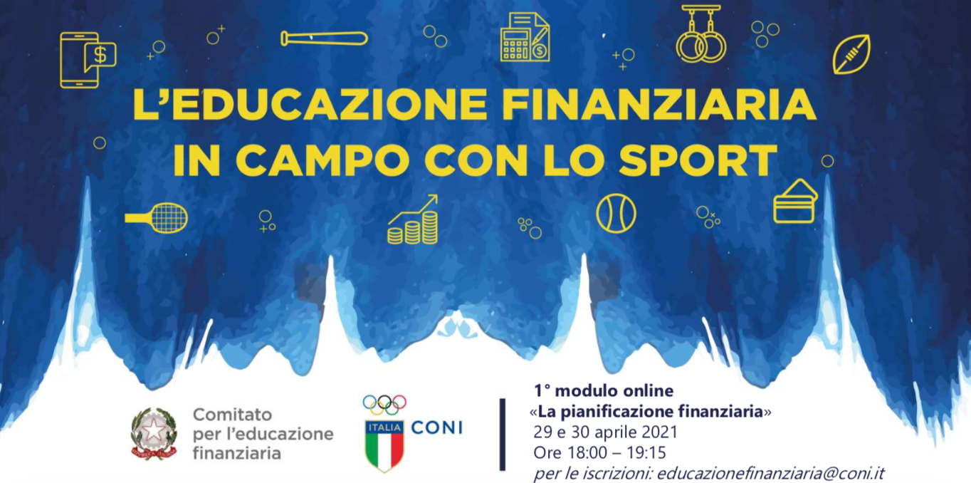 ‘L’Educazione Finanziaria scende in campo con lo sport’, il 29 e 30 aprile i primi moduli del corso