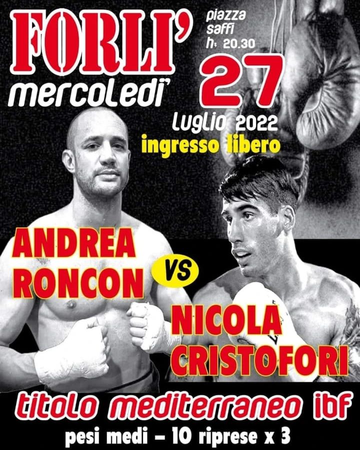 Il 27 luglio a Forlì Roncon vs Cristofori per l'IBF Mediterraneo dei Medi 