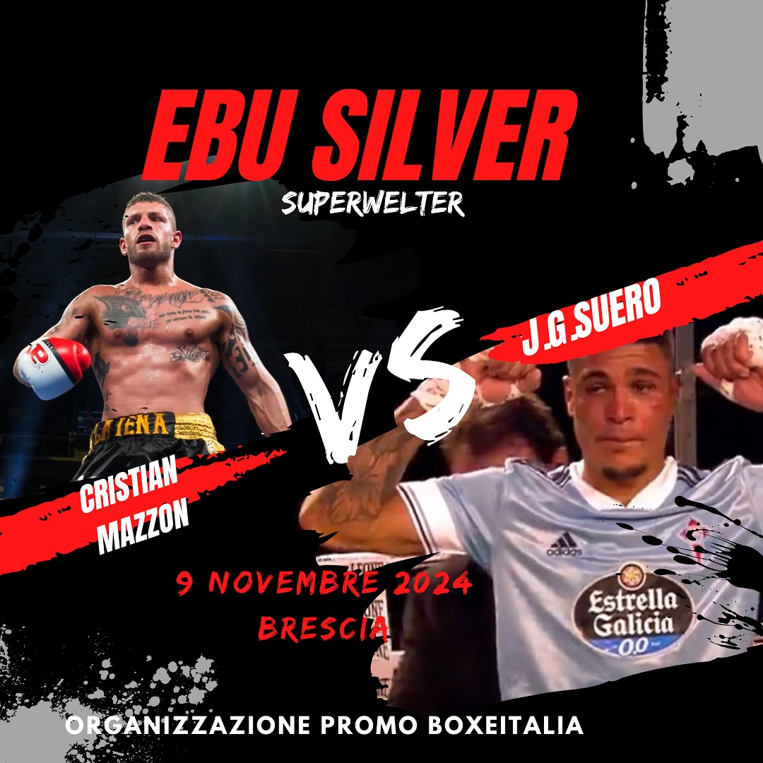 TITOLO EBU SILVER SUPERWELTER: IL PROSSIMO 9 NOVEMBRE A BRESCIA MAZZON VS SUERO 