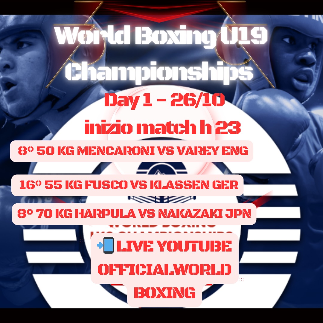 Mondiali U19 (Youth) World Boxing 2024  - OGGI 26/10 3 Azzurrini sul ring di Pueblo (COLORADO USA) - INFO ORARI E LIVESTREAMING