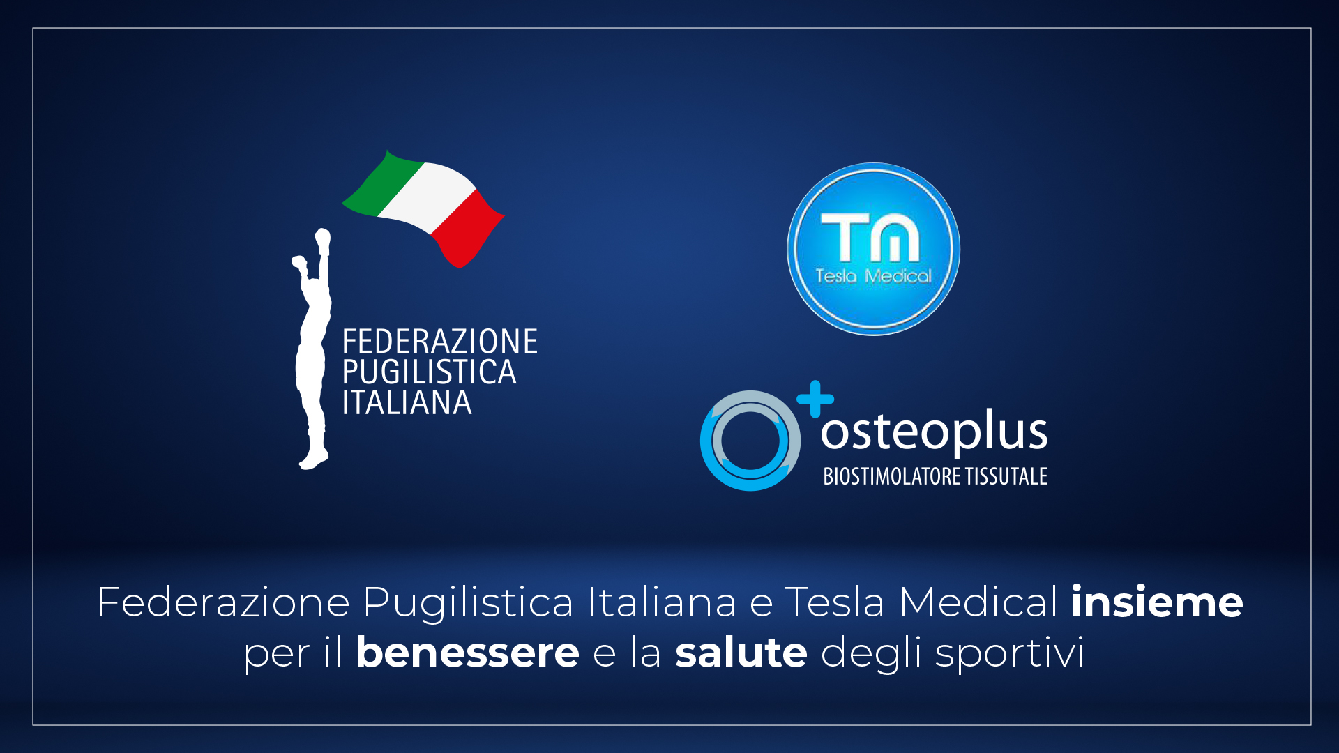 Partnership FPI-Tesla Medical: Osteoplus Biostimolatore Tissutale a sostegno della Nazionali Azzurre della boxe
