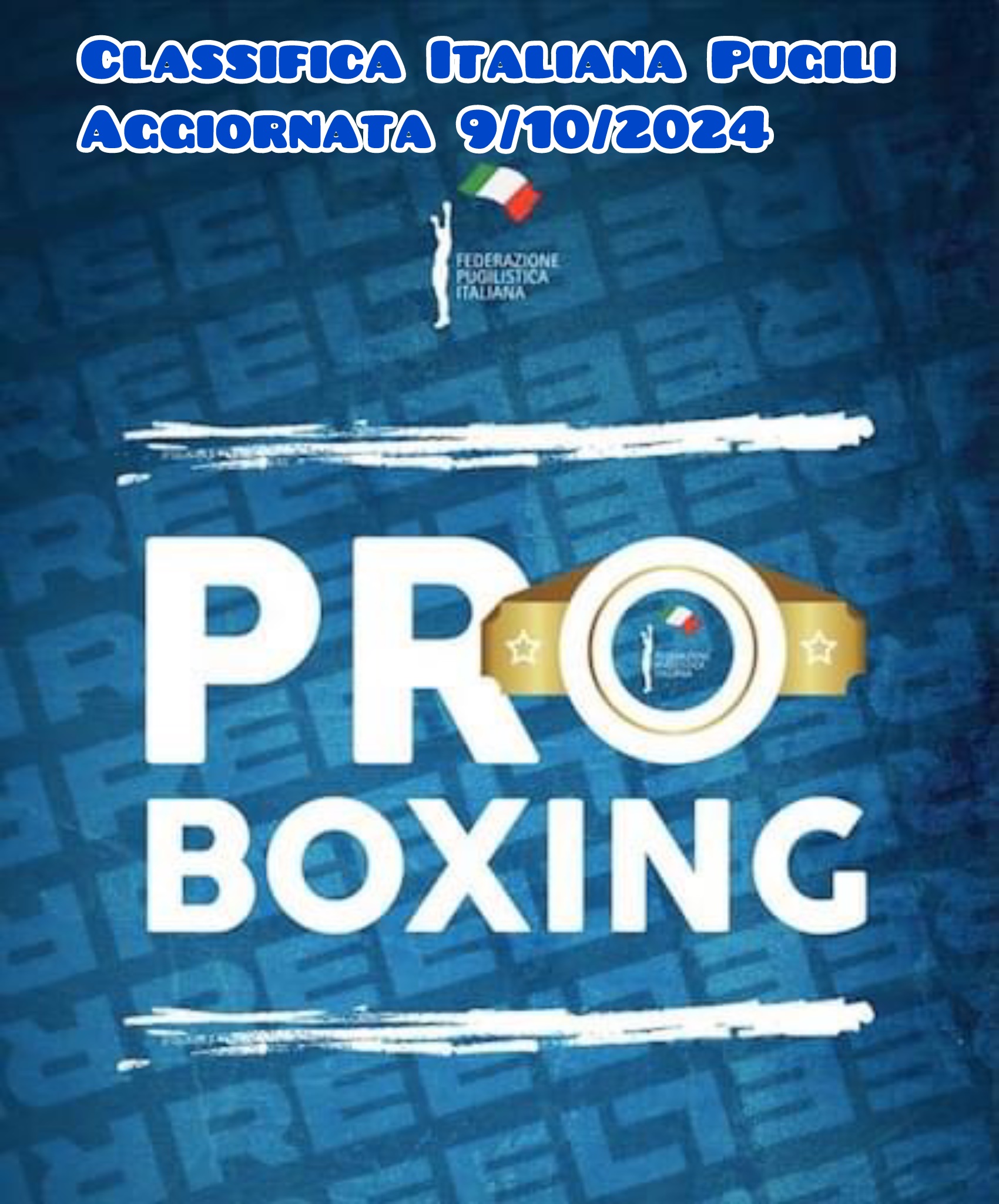 Classifica Italiana Pugili Pro - 09.10.2024
