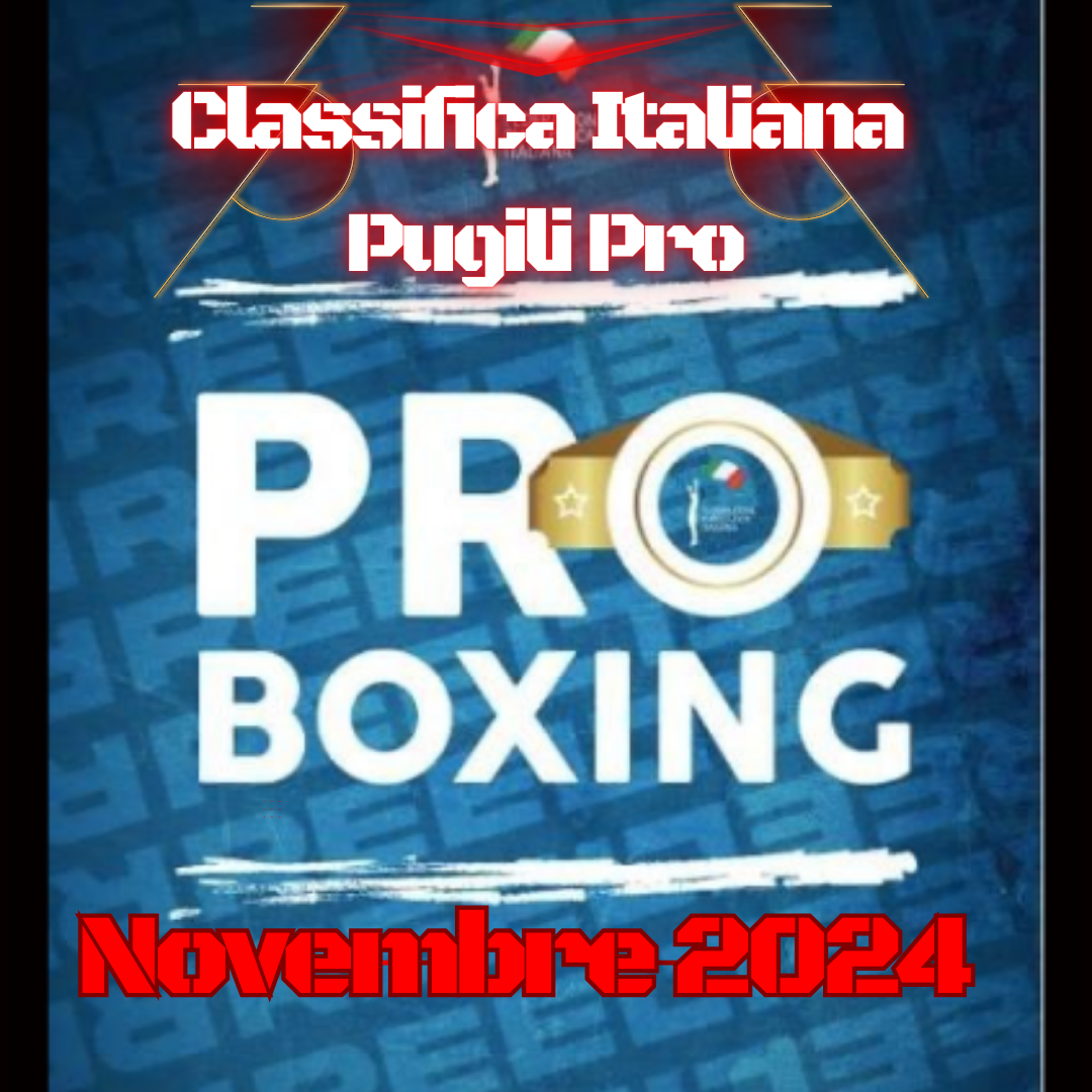 Classifica Italiani Pugili PRO - NOVEMBRE 2024 