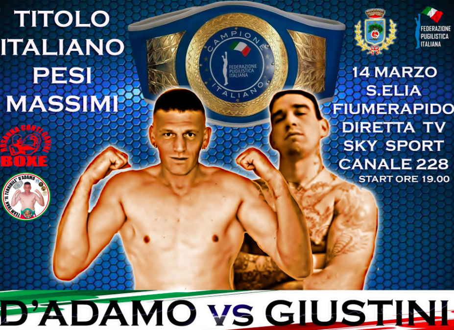 Il 14 Marzo p.v. Giustini vs D'Adamo per la Cintura italiana Massimi - INFO SOTTOCLOU