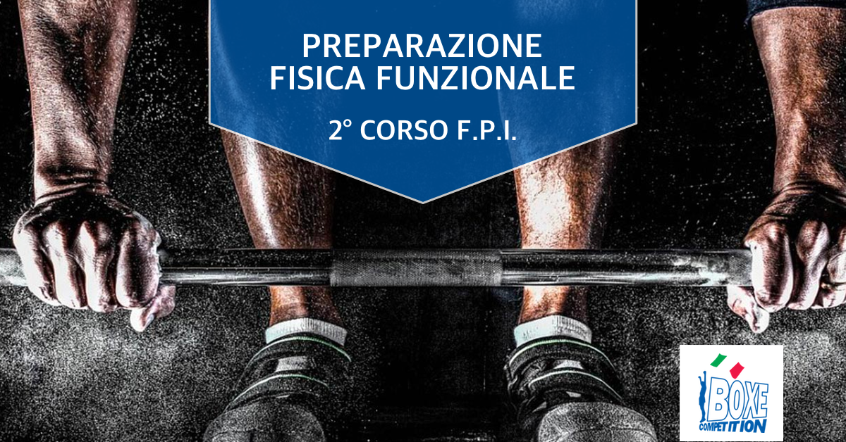 2° Corso Esperti Preparazione Fisica Funzionale Ottobre-Novembre 2017: Programma Didattico #GymBoxe