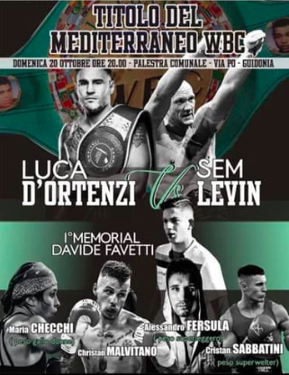 Il 20 Ottobre a Guidonia D'Ortenzi vs Levin per il titolo Mediterraneo Cruiser - INFO LIVESTREAMING & TV #ProBoxing
