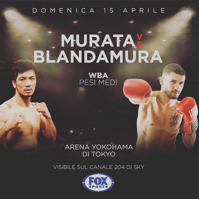 Il 15 Aprile la sfida per il Titolo Mondiale WBA Medi Blandamura vs Murata - Diretta su Fox Sports Italia 204 SKY 
