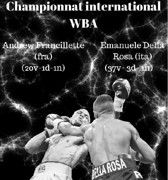 Venerdì 8 giugno in francia Della Rosa vs Francilette per il titolo Internazionale Medi WBA #ProBoxing