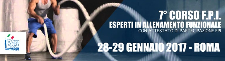 A Roma il 28-29 gennaio pv 7° Corso per Esperti di Allenamento Funzionale #BoxeCompetition #GymBoxe