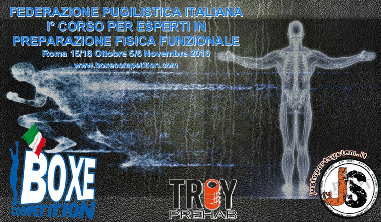 1° Corso FPI per il conseguimento della qualifica Esperti in Preparazione Fisica Funzionale – Roma 15/16 ottobre – 5/6 Novembre 2016. #GymBoxe #BoxeCompetition