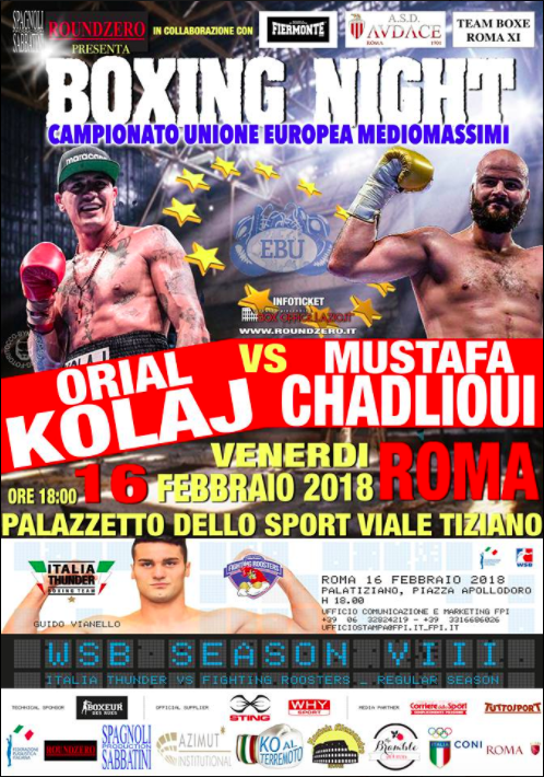 Il 16 febbario a Roma Italia Thunder vs Fighting Roosters per la 2° Giornata #WSB8 + Campionato UE Mediomassimi Orial Kolaj vs #Chadloui - INFOTICKET 